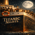 Titanic Nights – Official Digital Song Download
